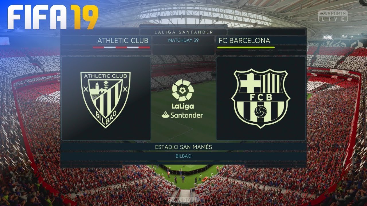 FIFA 19 - Athletic de Bilbao vs. FC Barcelona @ Estadio San Mamés