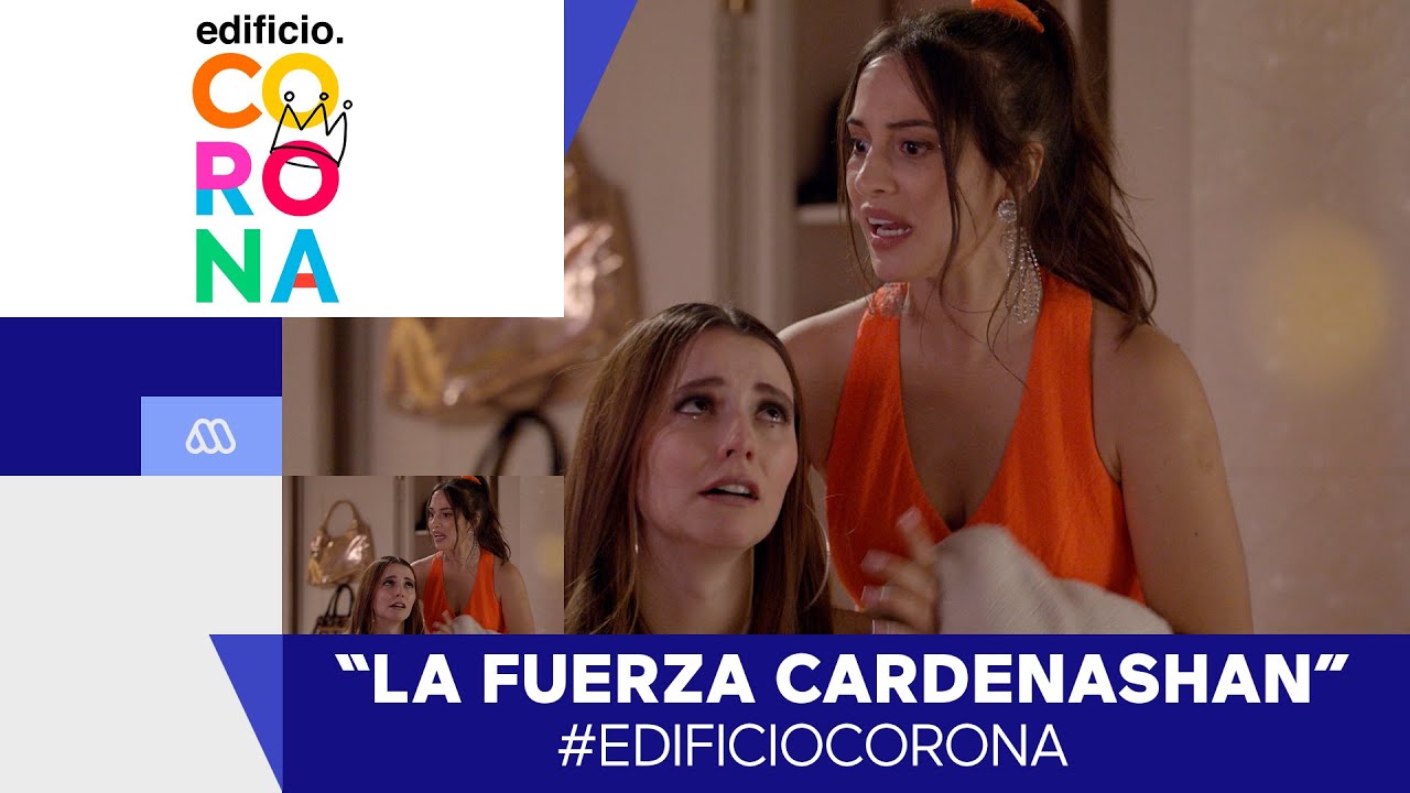 EdificioCorona  / Las Cardenashan / Capítulo 57