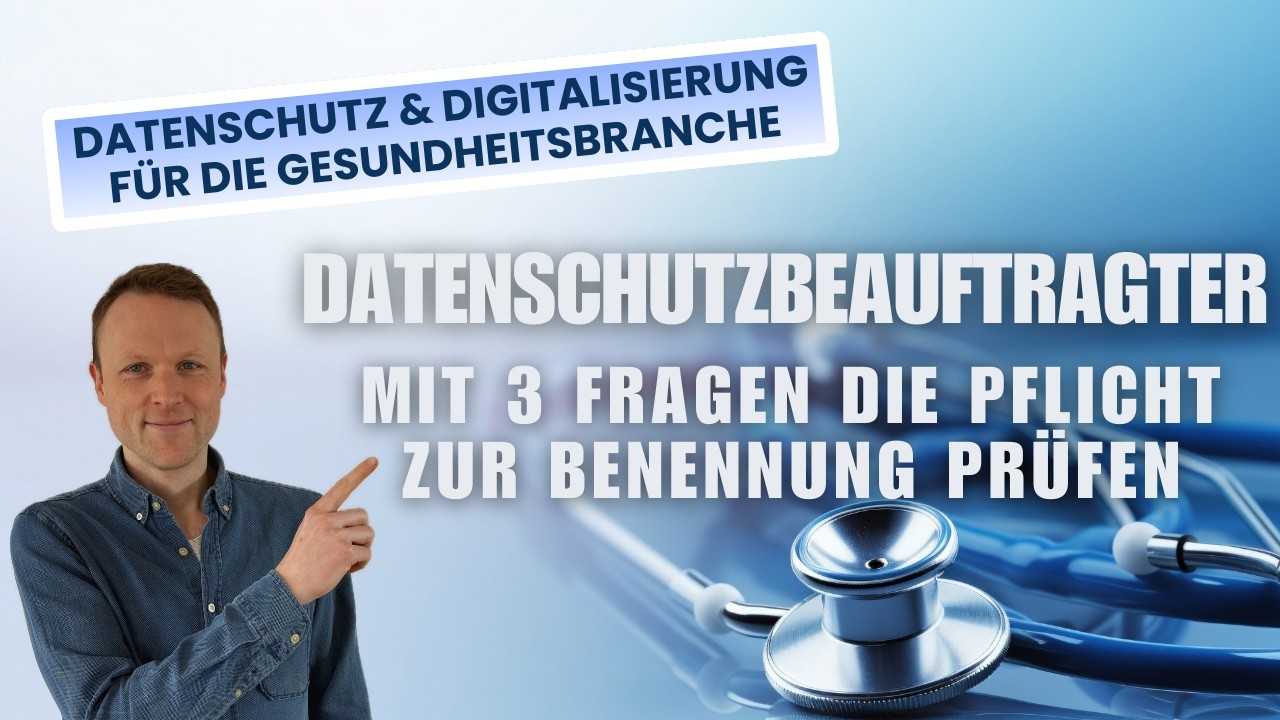 Datenschutzbeauftragter für meine Praxis, wirklich? Der schnelle Check