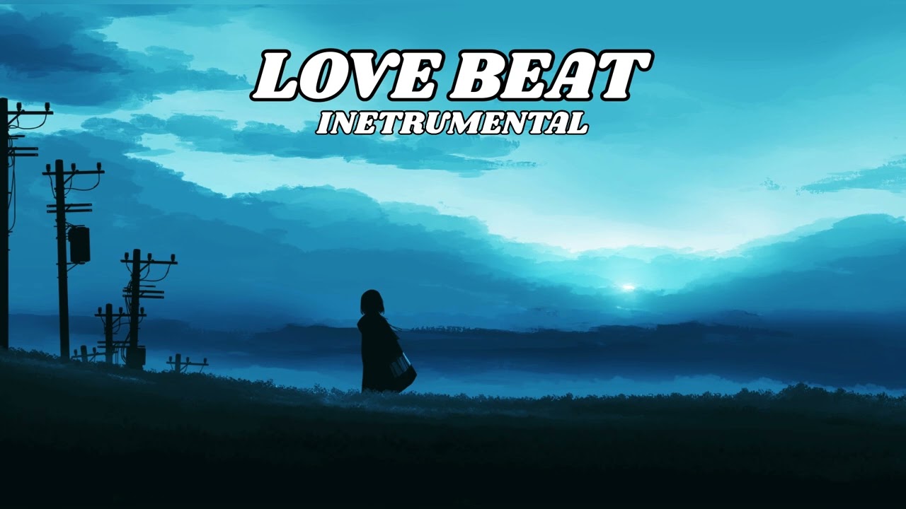 [ FREE ] Love Beat Instrumental Type Beat Latest 2024