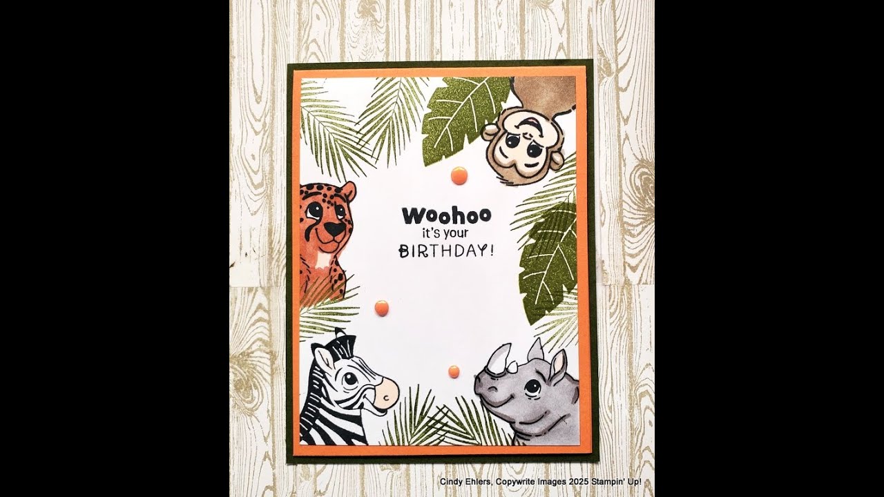 Cindy's Stamping Studio Presents Silly Safari by Stampin' Up!