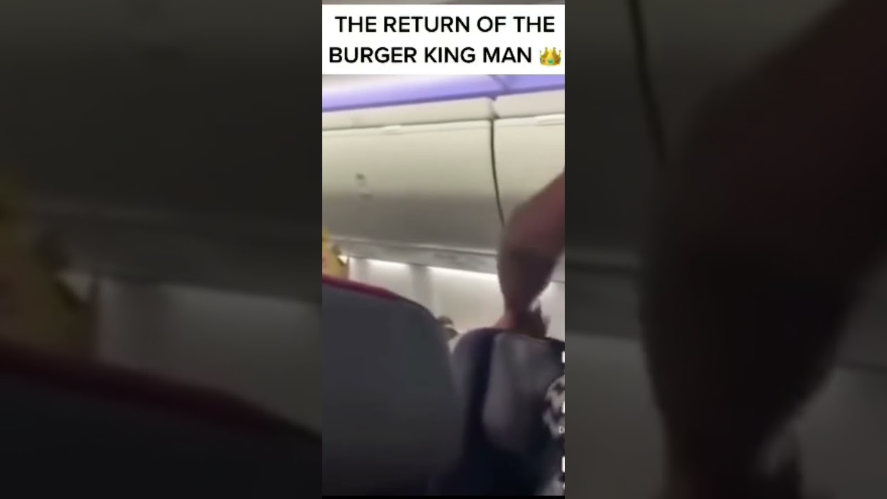 BURGER KING MAN RETURNS! (Kick That N B Off the Plane)