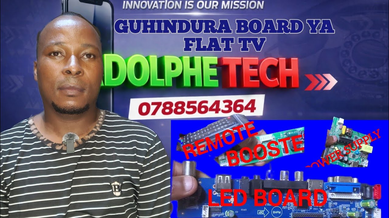 FLAT TV BOARD: UBURYO BWOROSHYE BWO GUHINDURA BOARD ,UGASHYIRAMO INDI BOARD NDETSE NA BOOSTER.