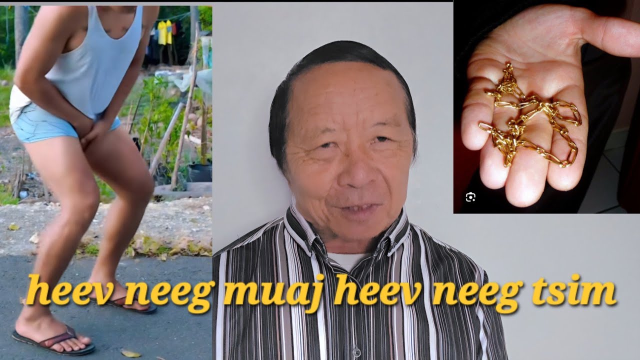 1/RUAM TSAB NTSE MAS SWB TUS NTSE TIAG2.  2/ HEEV NEEG MUAJ HEEV NEEG TSIM THIAB NAWV...