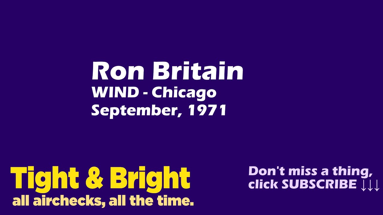 Ron Britain - WIND, Chicago - September, 1971 - Radio Aircheck