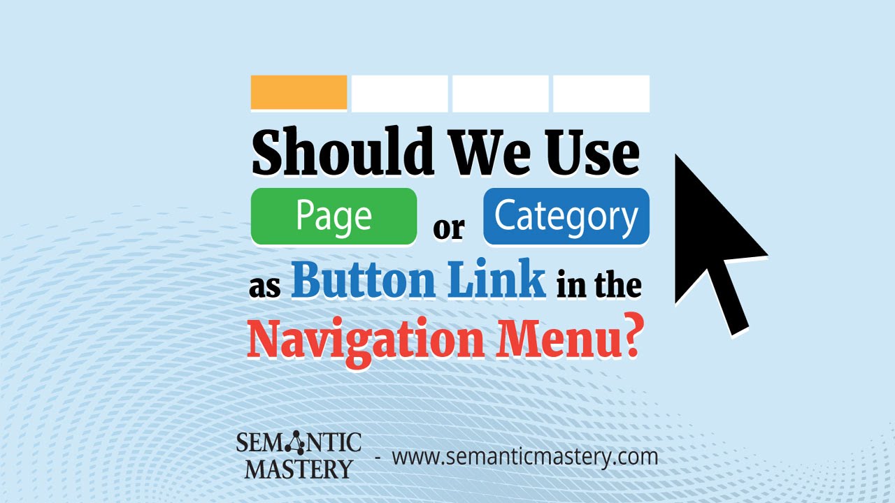 Should We Use Page or Category as Button Link in the Navigation Menu?