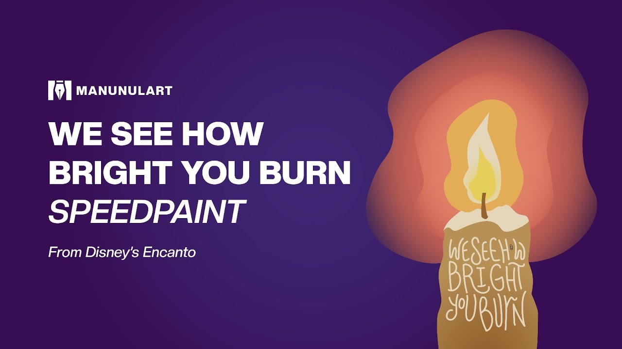 We See How Bright You Burn | Encanto | Digital Lettering Speedpaint in Illustrator | Manunulart