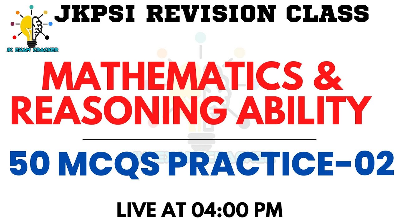 MATHEMATICS & REASONING ABILITY || JKPSI EXAM-02 || JKPSI EXAM || BY SHUBAM VERMA SIR