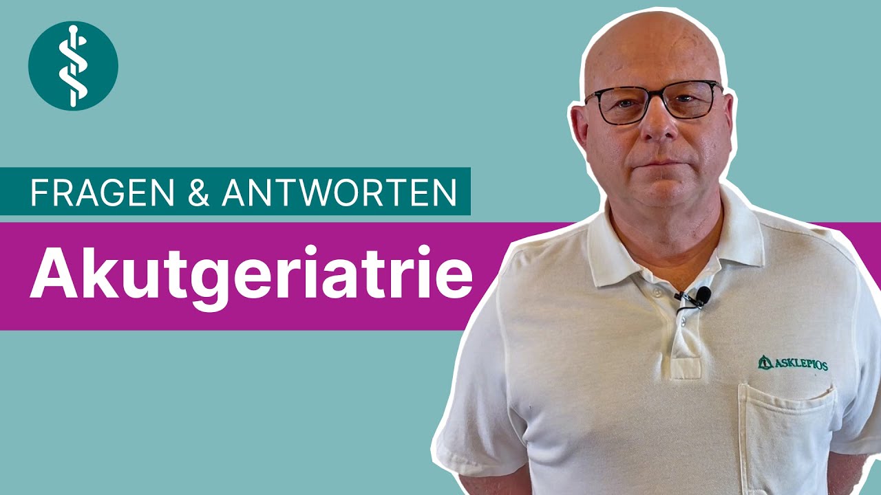 Akutgeriatrie: Fragen und Antworten | Asklepios