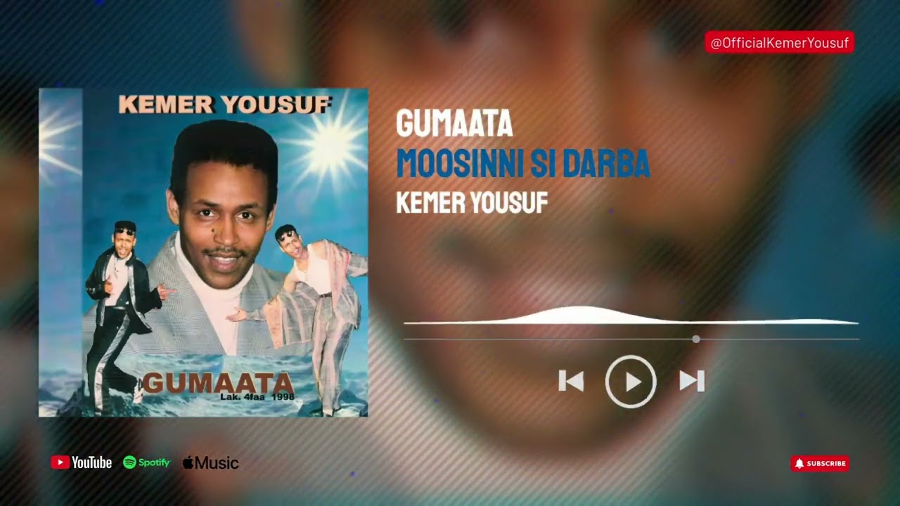 Moosinni Si Darba  - Gumaata - Kemer Yousuf - Oromo Music