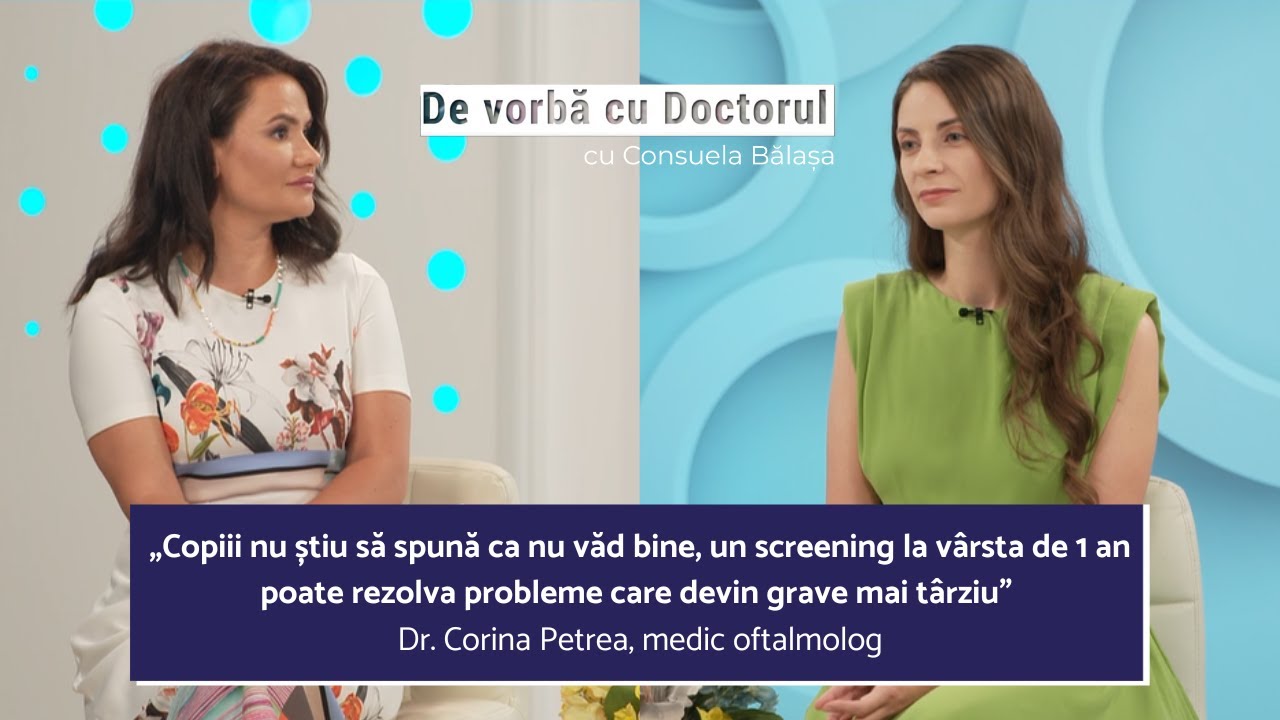 70% DIN CAZURILE DE ORBIRE PUTEAU FI EVITATE CU UN CONTROL LA TIMP - DR. CORINA PETREA
