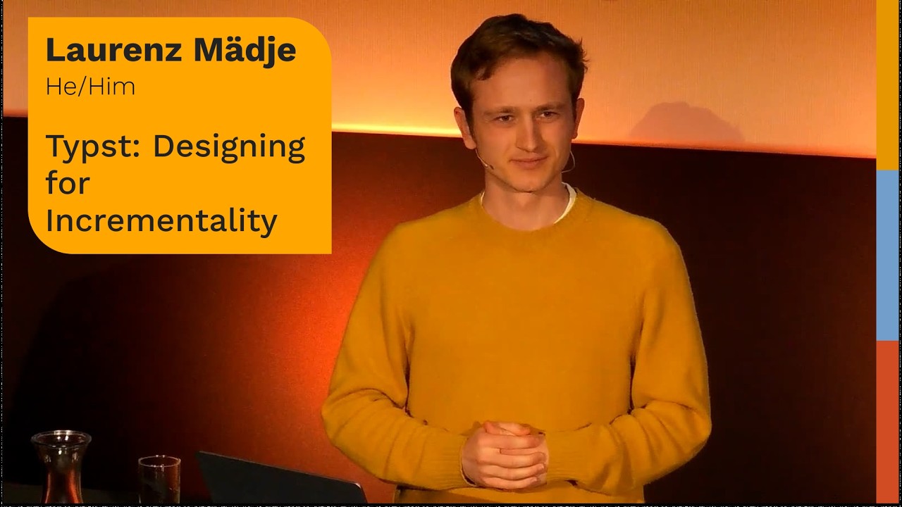 Typst: Designing for Incrementality (Laurenz M&auml;dje at RustWeek)