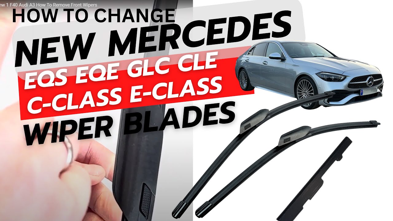 Mercedes EQS EQE Glc Cle C Class New models How To Replace Front Wiper Blades Key Lock