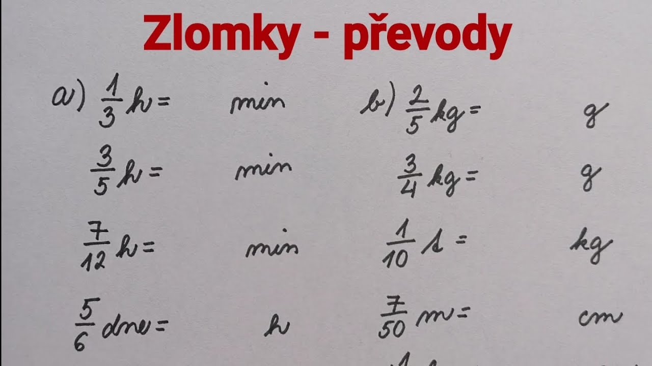 Zlomky, převody, hodiny na minuty