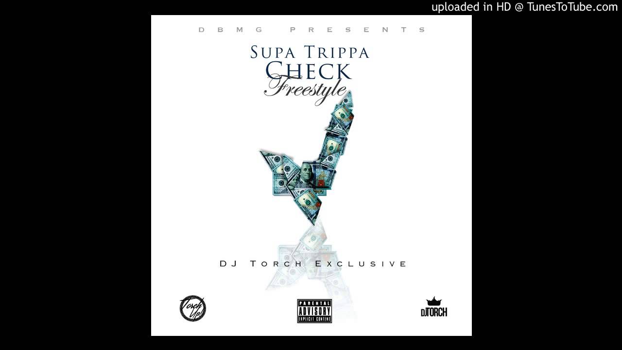 Supa Trippa (DBMG) - Check (Freestyle) (DJ Torch Exclusive)