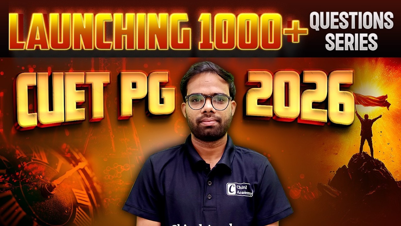 CUET PG 2026 | Launching 1000+ Questions Series | Chiral Academy
