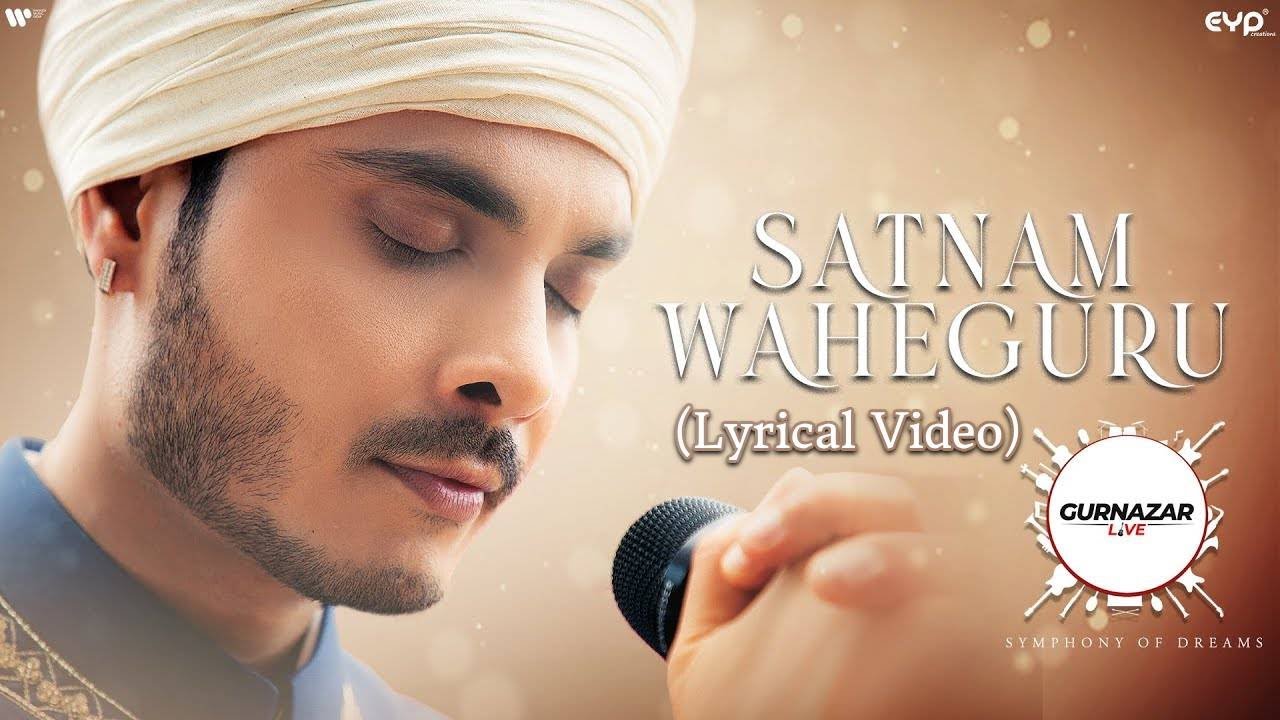 Satnam Waheguru (Lyrical Video): Gurnazar | Punjabi Devotional Song | Gurnazar Live