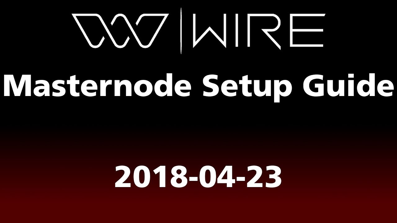 WIRE Masternode Setup Guide