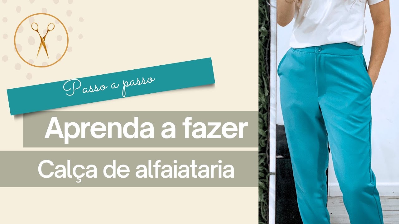 Aprenda a costurar -  Calça Alfaiataria #13