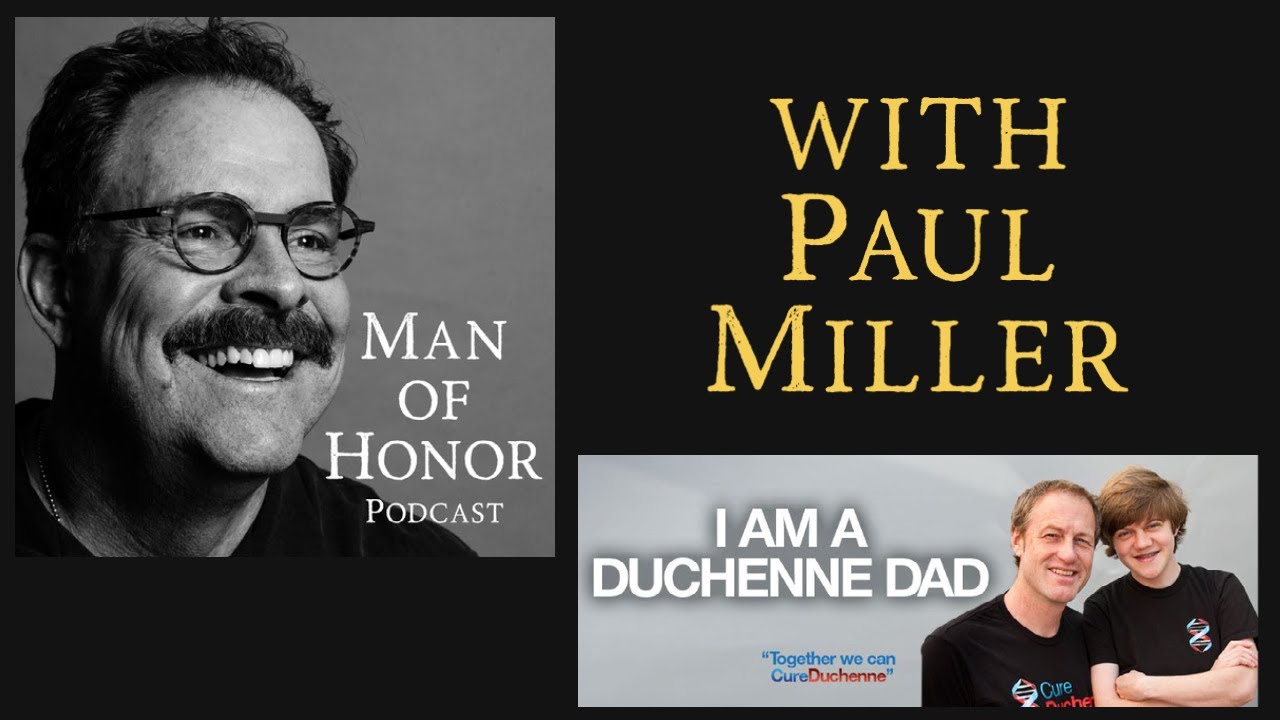 Finding a cure for Duchenne w/ Paul Miller