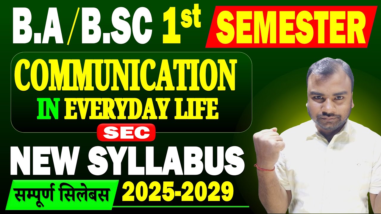Communication In Everyday Life Syllabus | All Bihar University | BA/B.Sc Semester 1 Syllabus 2025