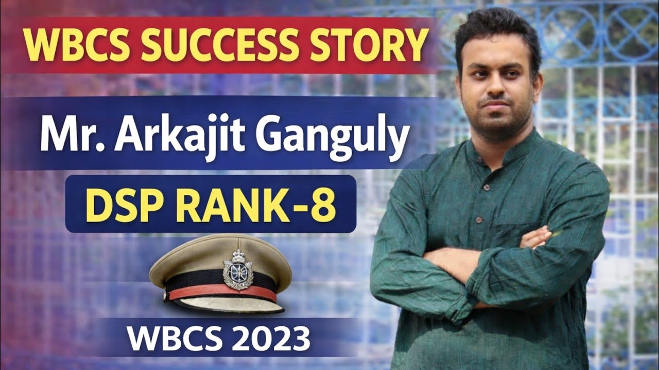 BANK এ ডিউটি করার পাশাপাশি প্রস্তুতি, Mr.ARKAJIT GANGULY, DSP RANK-8  BOOK LIST, INTERVIEW STRATEGY 