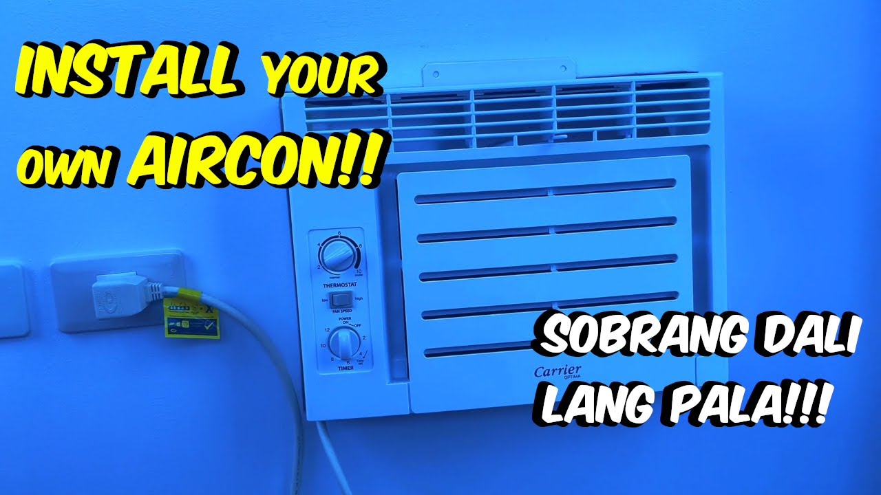 HOW TO SETUP YOUR AIRCON AT HOME! (LAGYAN NA NATIN NG AIRCON ANG ABANGAN NATIN SA DREAM LOFT!)