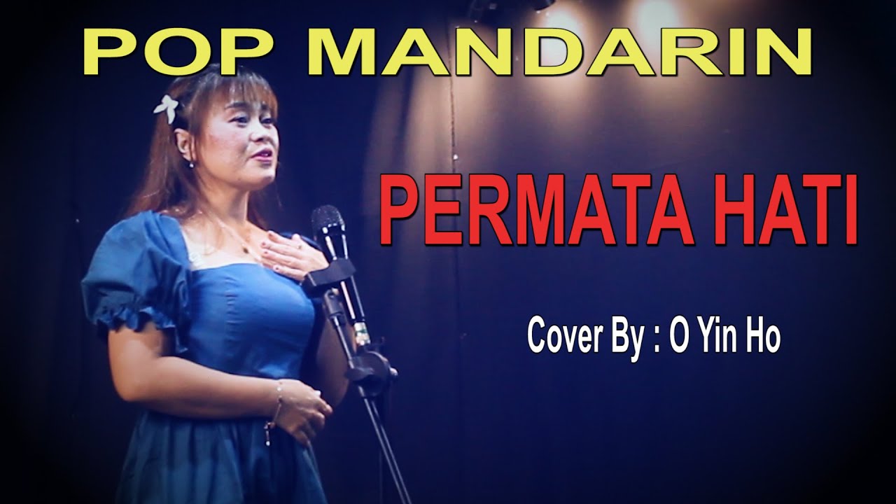 PERMATA HATI - POP MANDARIN - COVER : O YIN HO