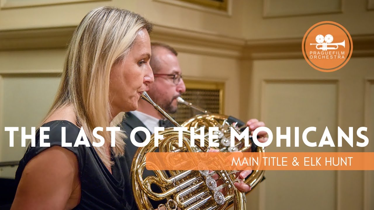 THE LAST OF THE MOHICANS · Main Title & Elk Hunt · Prague Film Orchestra
