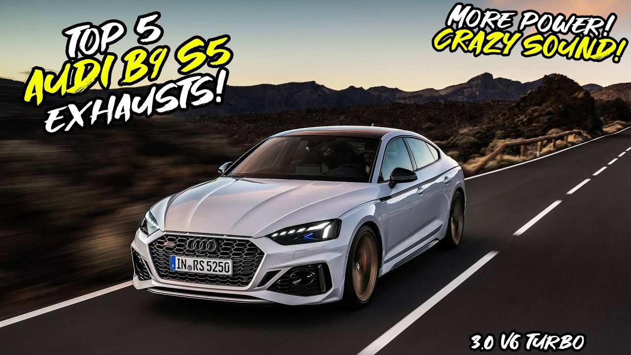 Top 5 Audi B9 S5 Exhausts 2023!