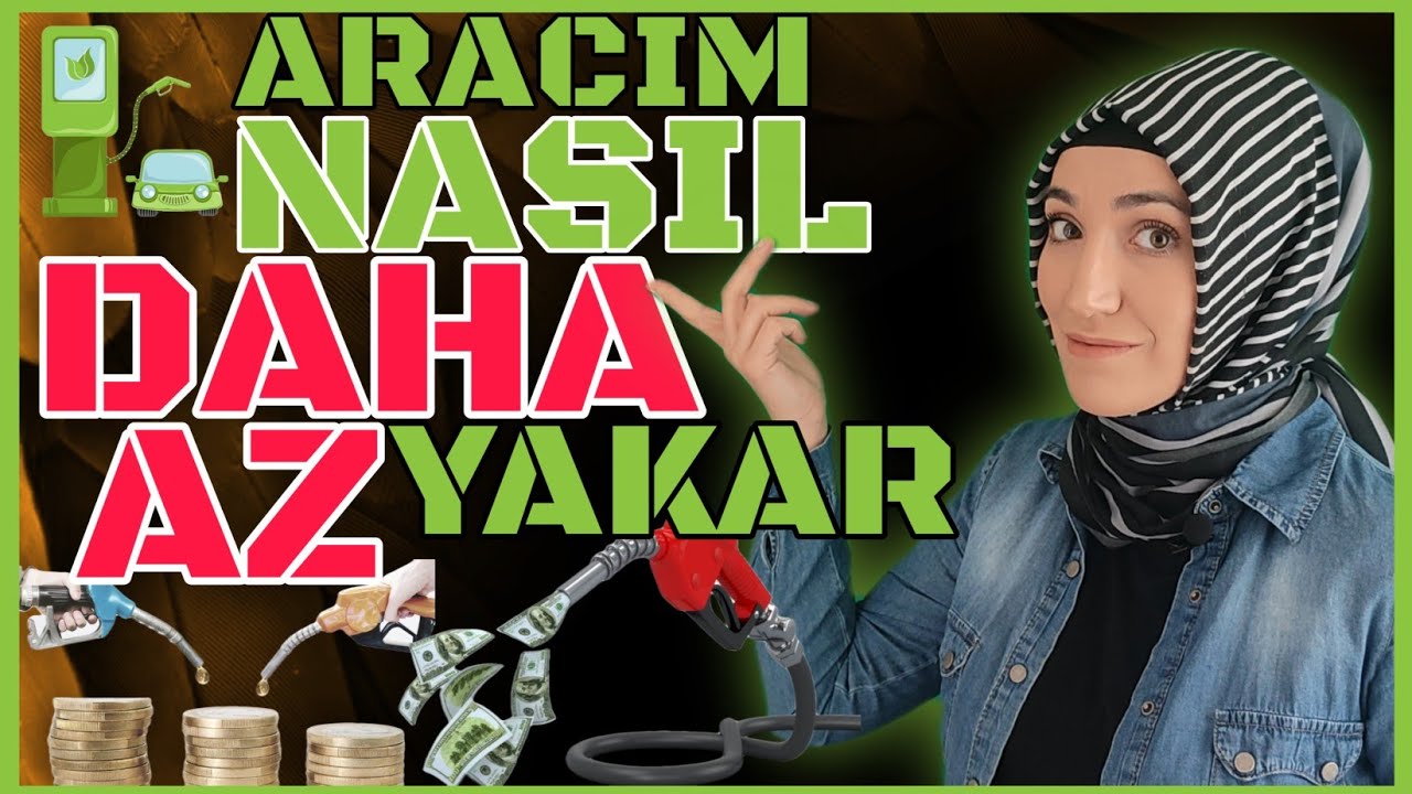 Aracım Nasıl Daha Az Yakıt T&uuml;ketir - Ara&ccedil;larda Yakıt Tasarrufu Nasıl Yapılır - Akaryakıt Fiyatları