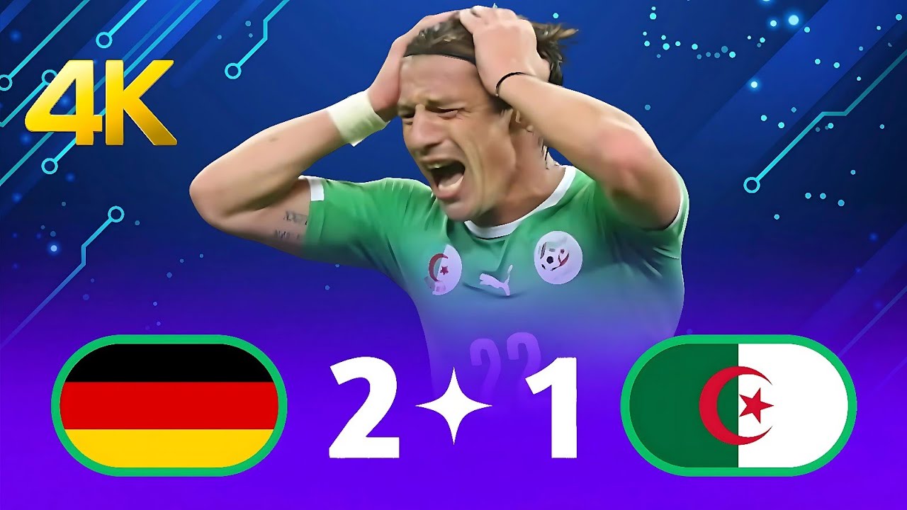 الجزائر 🇩🇿 ألمانيا 🇩🇪 مباراة تحبس الأنفاس 28 دقيقة من المتعة الكروية الجزائر تعذب الماكينات الأمانية