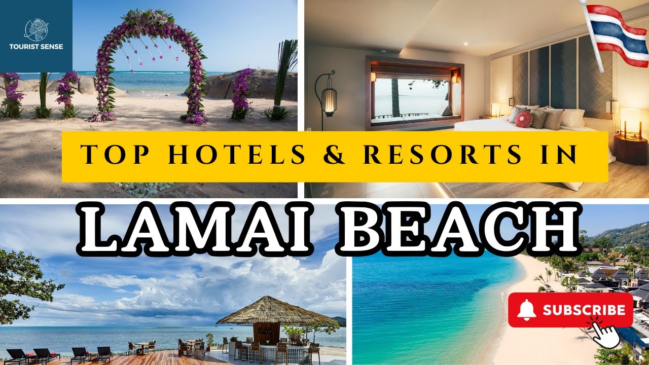Top LAMAI BEACH (KO SAMUI) Hotels & Resorts [RESEARCH-BASED] [LUXURY/MID-RANGE]
