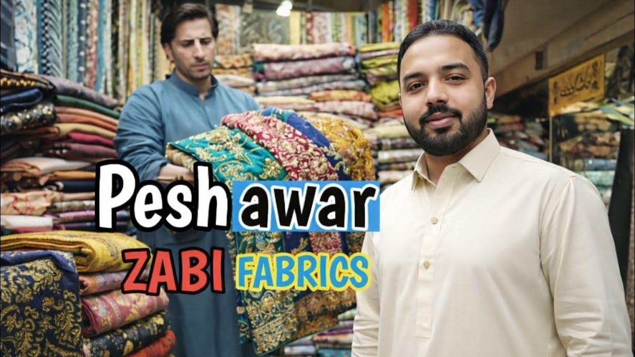 Peshawar Fabric Market Tour | Zabi Fabrics Complete Collection