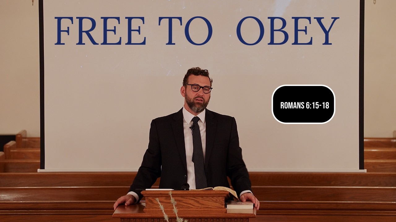 Free to Obey—Romans 6:15-18