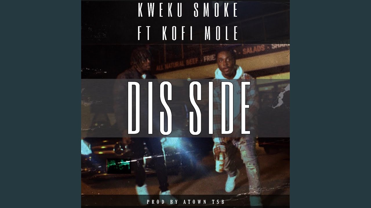 Dis Side (feat. Kofi Mole)