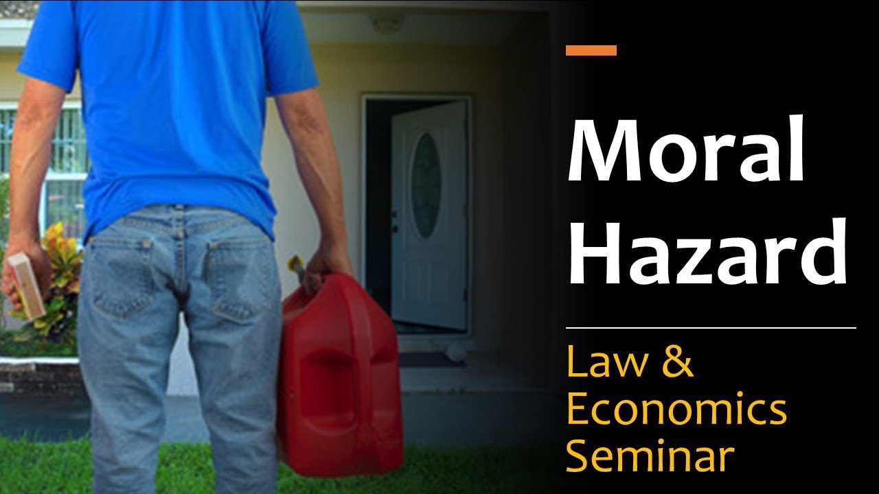 What is Moral Hazard? Perverse Incentives in Law & Economics Explained