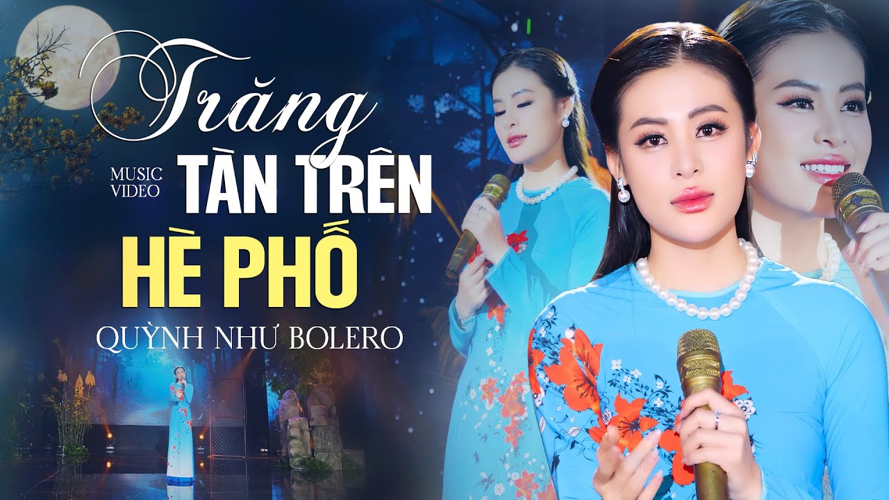 TRĂNG TÀN TRÊN HÈ PHỐ - Quỳnh Như Bolero | Tiếng Hát Trẻ Khiến Người Nghe Thổn Thức