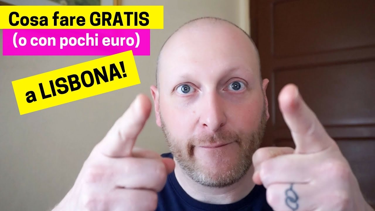 Cosa fare GRATIS (o con pochi euro) a LISBONA