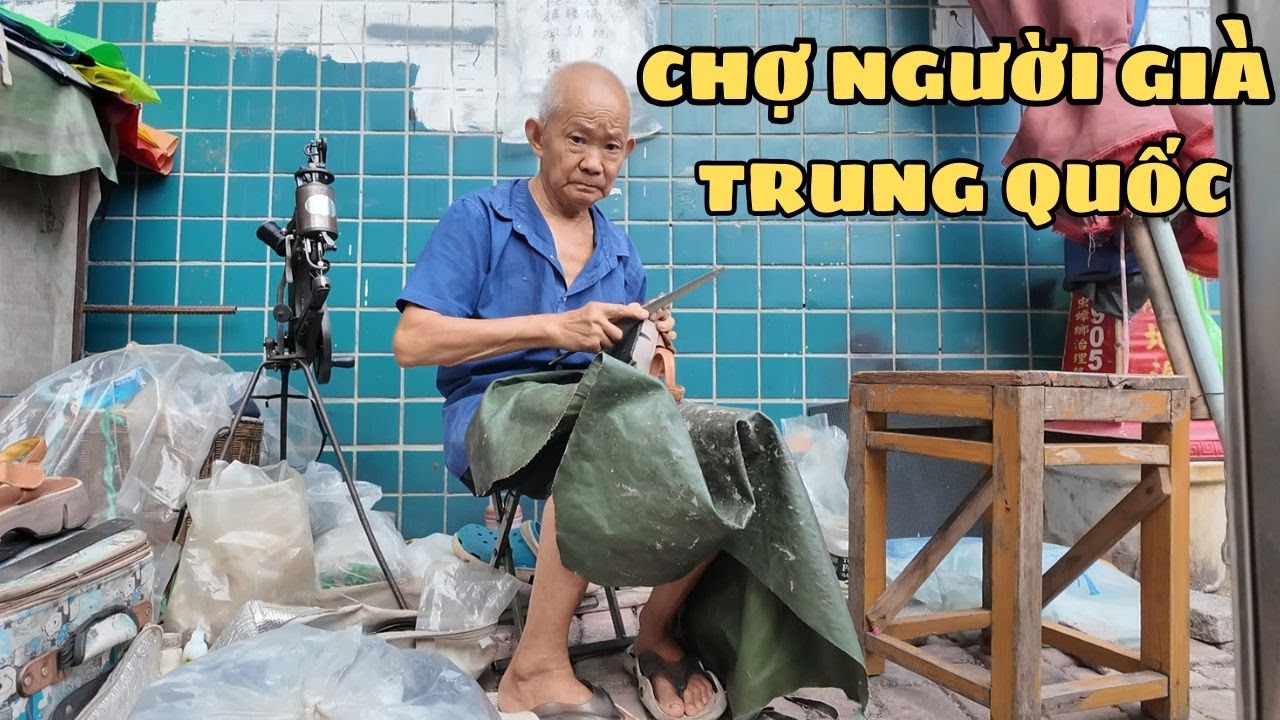 Lạc Vào Khu Chợ  ''Chồm Hỏm''  Của Người Già Trung Quốc Hiếm Xài Tiền Mặt