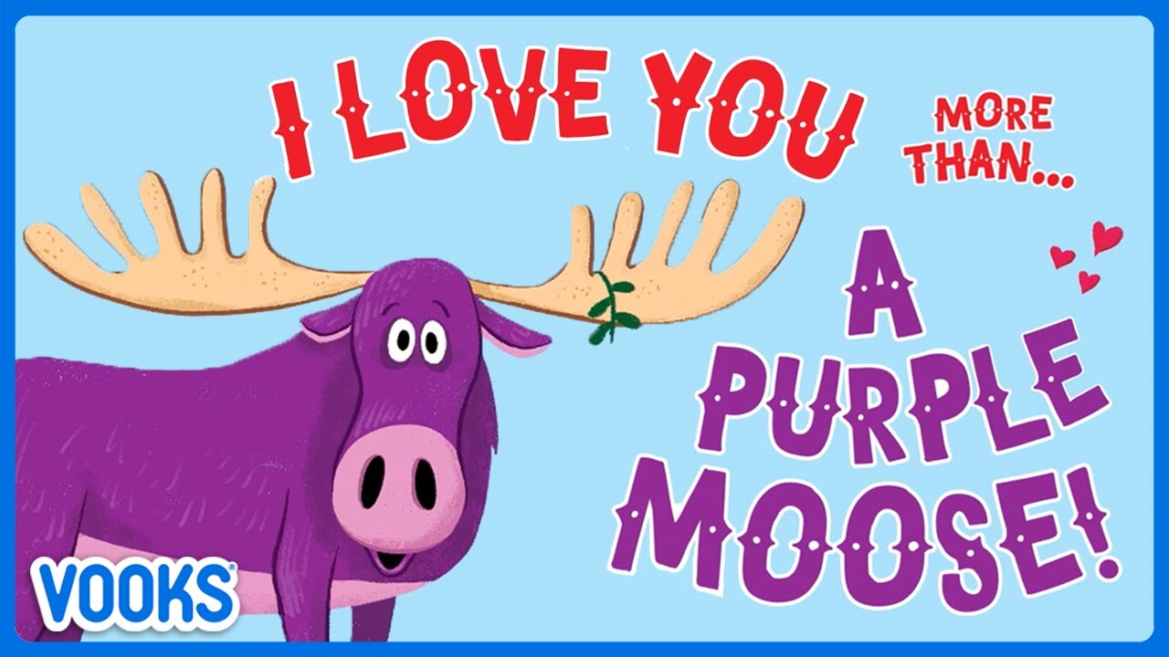 Animated Kids Book: I Love You More Than A Purple Moose! | Vooks Narrated Storybooks