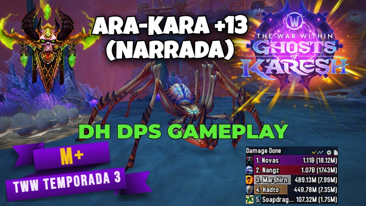 ARA-KARA🕷️🕸️ +13 DH DPS🗡️ Gameplay Narrado🟣 TIPS de Daño y Defensivos | TWW TEMPORADA 3🌎