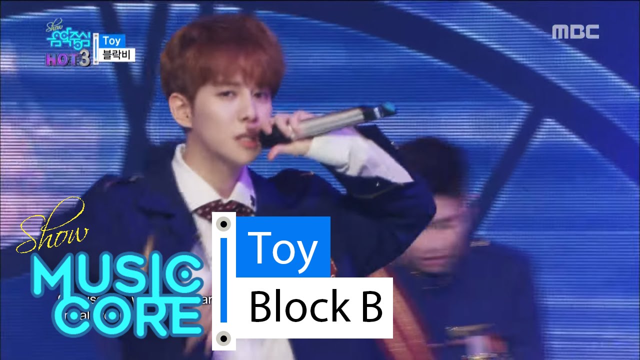 [HOT] BLOCK B - Toy, 블락비 - 토이 Show Music core 20160423