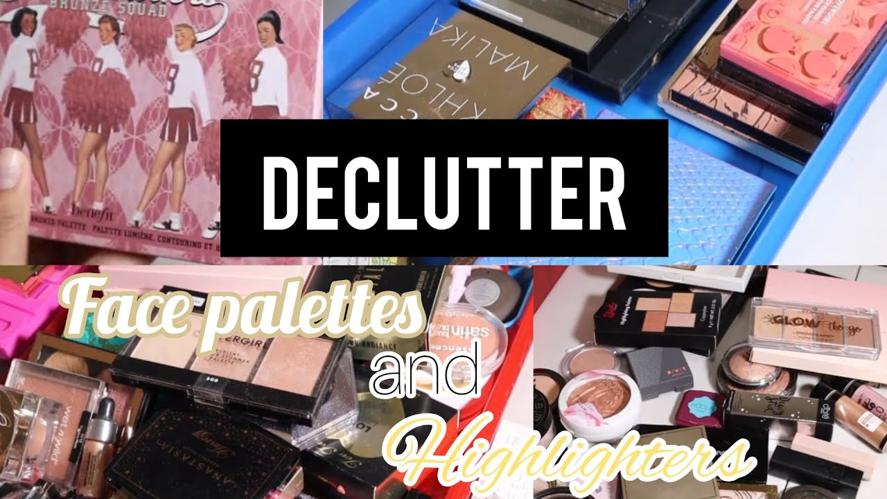 Makeup Collection + Declutter | Face palettes and highlighters 💫