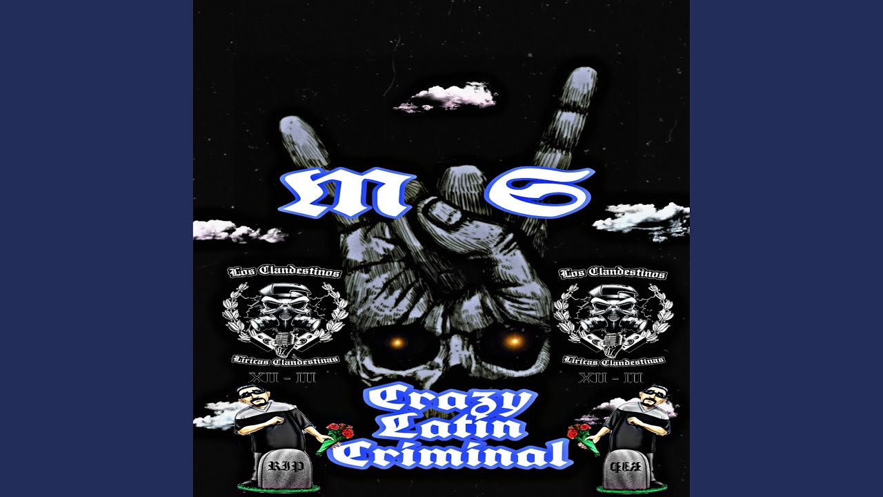 Crazy Latin Criminal