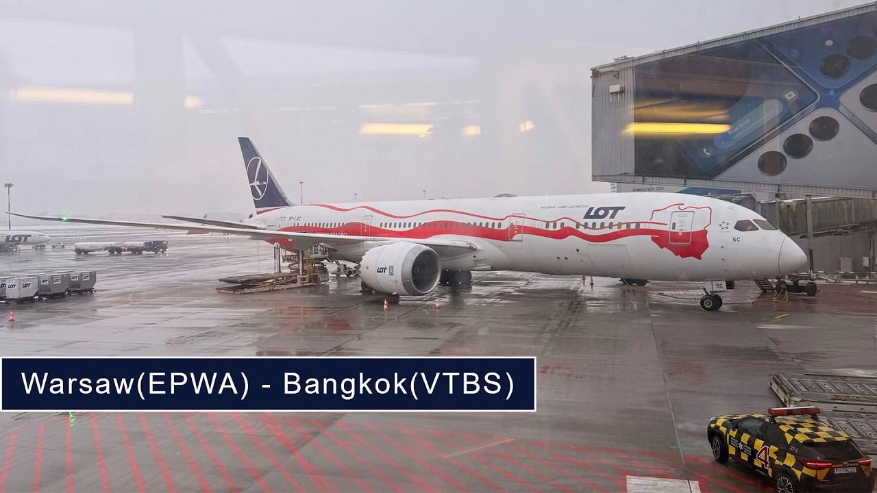 Warsaw(EPWA) - Bangkok(VTBS) | Boeing 787-9(SP-LSC) PLL LOT | Takeoff and Landing + De-icing