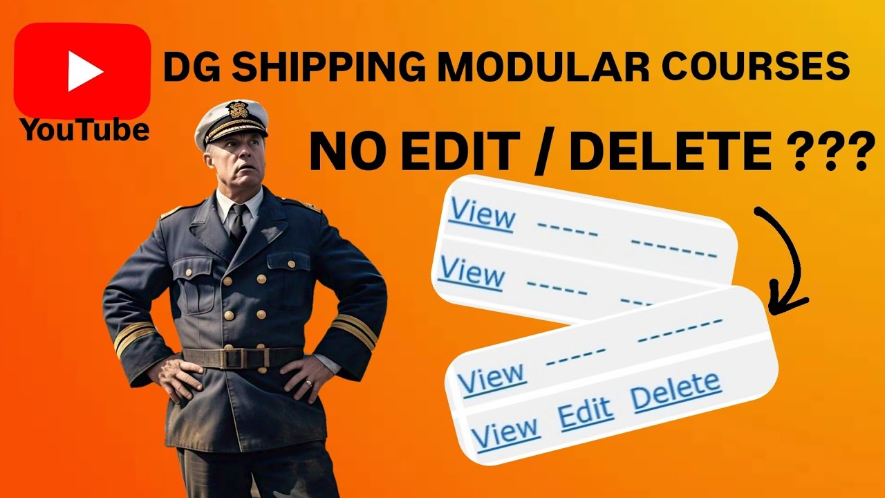 No EDIT or DELETE option for Modular courses ??? DG SHIPPING | DG PROFILE | STCW | MMD | INDIA