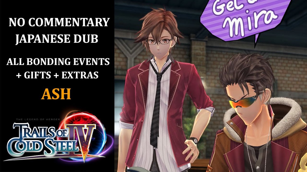 Trails of Cold Steel IV | Japanese Dub | 1440p60 | All Bonding Events - Ash