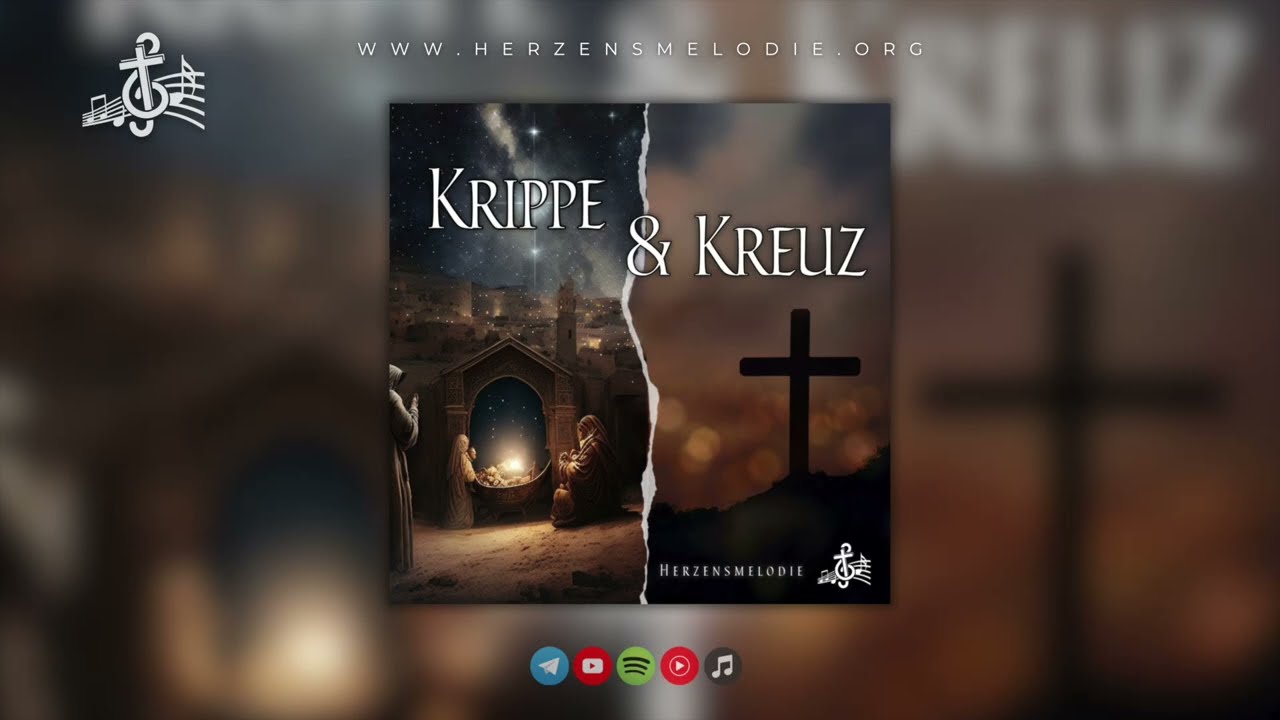 Krippe & Kreuz | Herzensmelodie