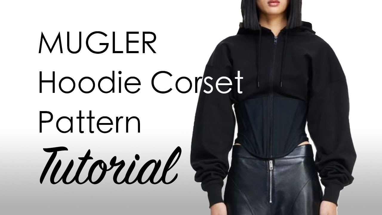 HOODIE CORSET PATTERNMAKING TUTORIAL | HOODIE CORSET MUGLER TUTORIAL | LA MODÉLISTE